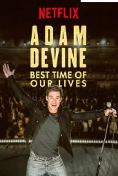 Cover of Adam Devine: Best Time of Our Lives