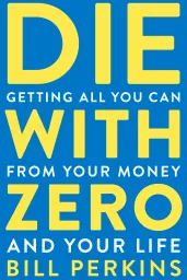Cover of Die With Zero