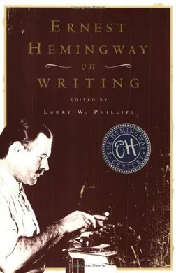 Cover of Ernest Hemingway on writing