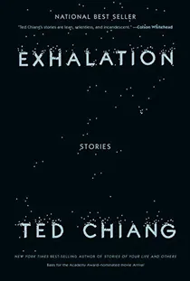 Cover of Chiang, Ted - Exhalation