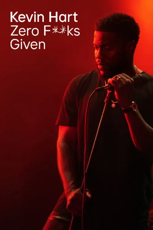 Cover of Kevin Hart: Zero F**ks Given