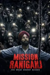 Cover of Mission Raniganj: The Great Bharat Rescue