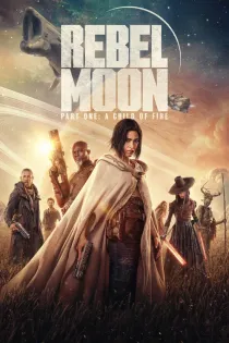 Poster for Rebel Moon — Part One
