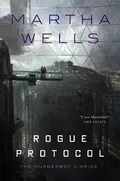 Wells, Martha - Rogue Protocol book cover
