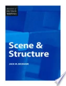 Cover of Elements of Fiction Writing - Scene & Structure