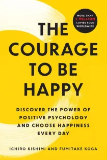 Cover of The Courage to Be Happy