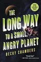 Cover of The Long Way to a Small, Angry Planet