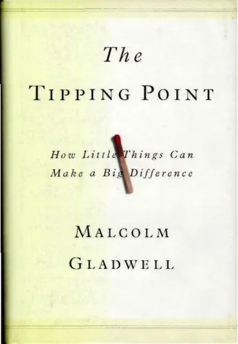 Cover of The Tipping Point: How Little Things Can Make a Big Difference
