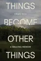 Cover of Things become other things