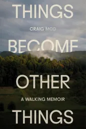 Cover of Things Become Other Things