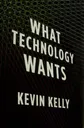 Cover of What Technology Wants