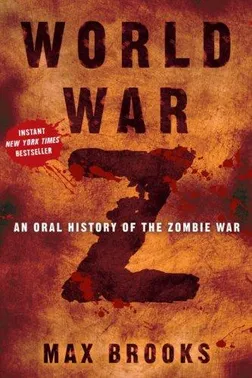 Cover of World War Z: An Oral History of the Zombie War